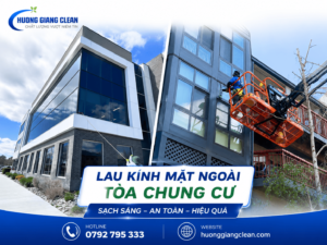 vệ sinh kính tòa nhà, vệ sinh kính văn phòng