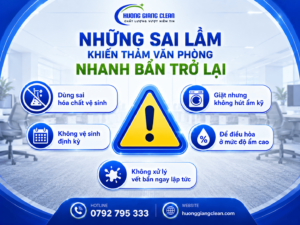 hương giang clean, sai lầm khiến thảm văn phòng nhanh bẩn