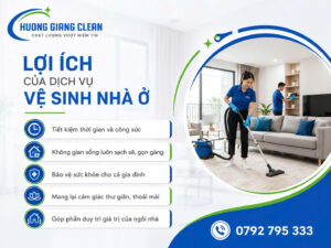 Lợi ích của dịch vụ vệ sinh nhà ở