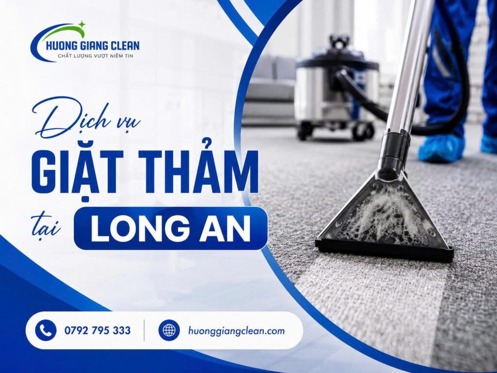 giặt thảm long an, dịch vụ giặt thảm văn phòng long an, hương giang clean