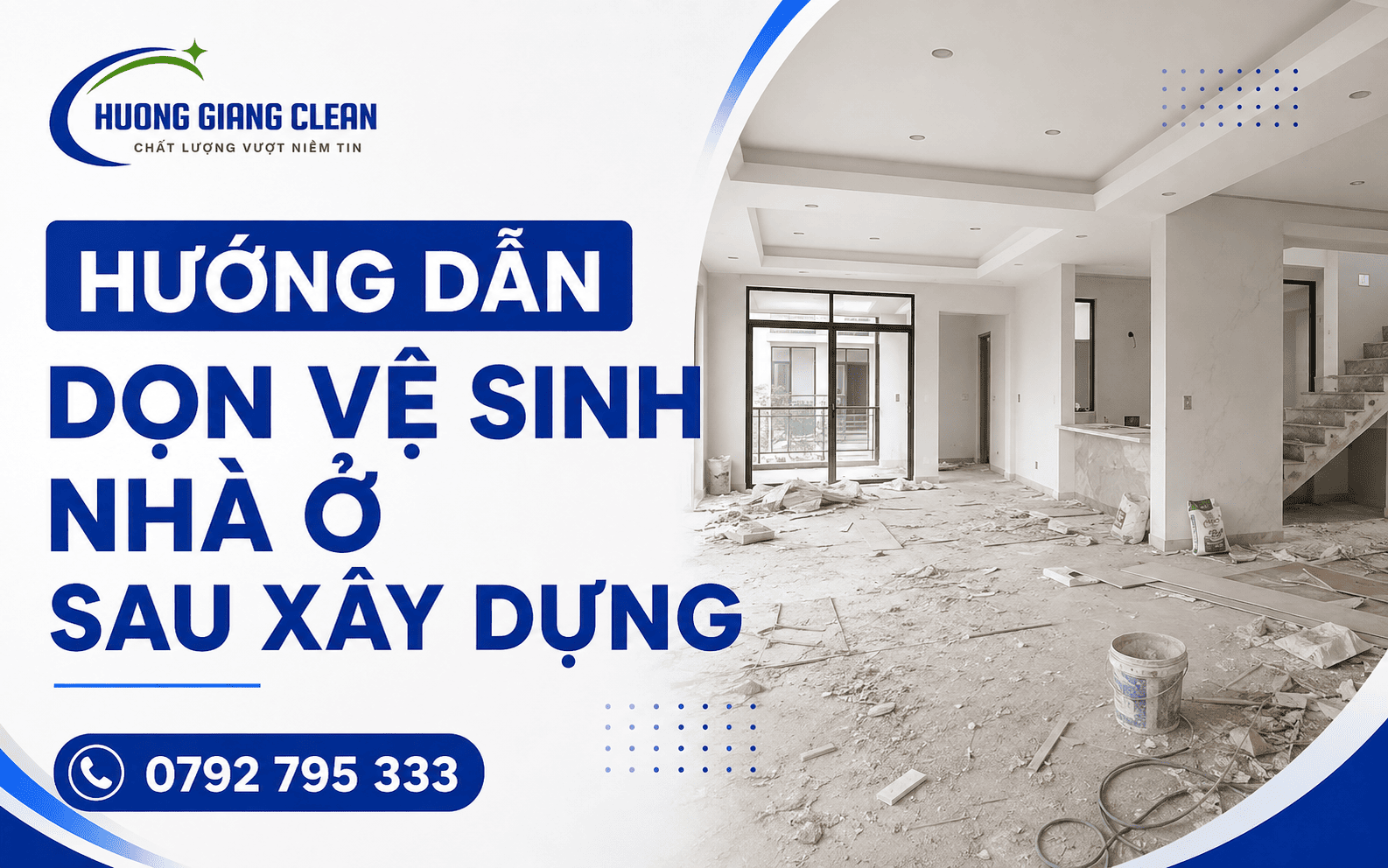 Hướng dẫn dọn vệ sinh nhà ở sau xây dựng